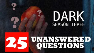 Dark Season 3 | 25 Unanswered Questions | Netflix