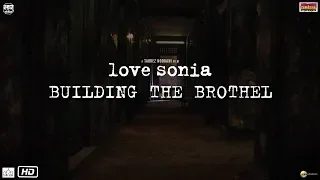 Love Sonia | Building The Brothel | In Cinemas Now