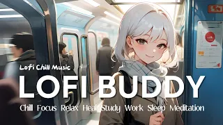 Lofi Chill Music / I'm on my way home from work / Chill Focus Relax Sleep Meditation Study Work