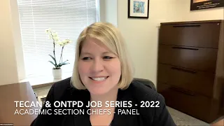 TECaN & ONTPD Job Series 2022   Academic Section Chief Panel