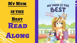 Bluey's My Mum is the Best | Read Along Books for Children