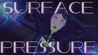 Surface Pressure || Claudia [The Dragon Prince Edit]