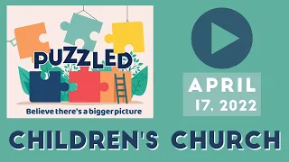 Children's Church - April 17, 2022