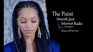 The Point Smooth Jazz Internet Radio 02.15.23