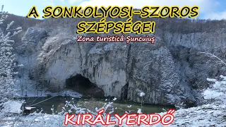 Királyerdő: A Sonkolyosi-szoros szépségei / Zona turisticâ ȘUNCUIUȘ (Munţii Pădurea Craiului)