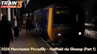 2G26 Manchester Piccadilly - Hadfield via Glossop (Part 1) - Glossop Line - Class 323 - TSW3