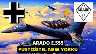 ARADO E.555, BOMBARDÉR NAD NEW YORKEM?🇺🇲🗽 Leda tak v Hitlerových snech...