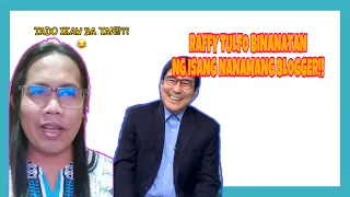 ISA NANAMANG BLOGGER ANG BUMANAT KAY RAFFY TULFO! MAY PARODY PA!! @jalyncharitatalks