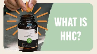 What is HHC: Everything You Need to Know