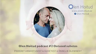 Olen Hoitud podcast #2 Ootused suhetes