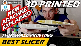 Best Slicer - Thin Wall Printing - Arachne Updates to Cura and Prusa Slicers