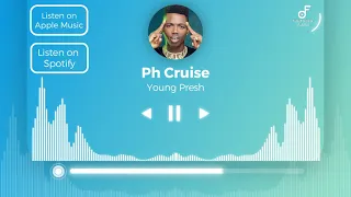 Young Presh - Ph Cruise (Visualizer)