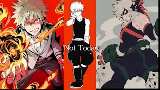 Amv (Boku no Hero) Kacchan - Not Today - Special 133 subs