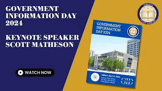 2024 Government Information Day Conference - Keynote Address Scott Matheson