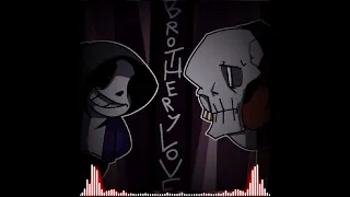 [DUSTTALE: EXTRA] Brotherly LOVE. (Sans Encounter)