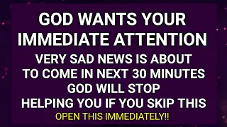 1:11 GOD SAYS VERY SAD NEWS IS ABOUT TO COME IN NEXT 30 MINUTES | God message #jesusmessage #god