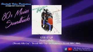 Stir It Up - Patti LaBelle ("Beverly Hills Cop", 1984)