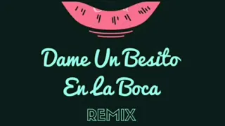 DAME UN BESITO EN LA BOCA (ALETEO REMIX) FT DJ ALAN QUIÑONES × DJ EXEE ACOSTA🎧