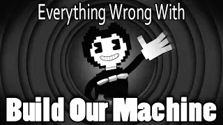Everything Wrong With Build Our Machine (EnchantedMob) In 11 Minutes Or Less