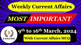 Weekly News Roundup of March 2024 | 9 to 16 March week 2 Current Affairs Highlights| #currentaffairs