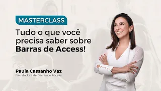 Masterclass | Tudo o que precisa saber sobre barras de access