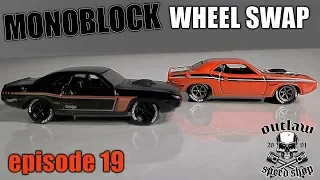 Episode 19- Hot Wheels Monoblock Wheel Swap