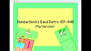 Numberblocks Band Retro 431-440 (My Version)