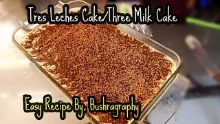 Tres Leches Cake | Three Milk cake