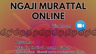 NGAJI MURATTAL ONLINE VIA ZOOM MEETING, SELASA, 21 MEI 2024