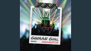 Gwaan Gyal (Diagnostix Remix)