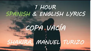 Shakira and Manuel Turizo - Copa Vacía [1 Hour with Spanish & English Lyrics  Letra]