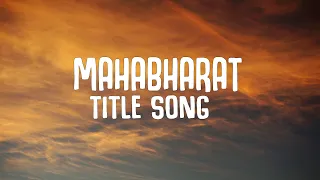 Mahabharat – Title Song | Mahabharat (महाभारत) (Lyrics Video) | Bollywood Lyrics