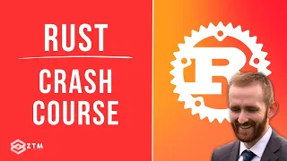 Rust 101 Crash Course: Learn Rust (6 HOURS!) + 19 Practice Exercises | Zero To Mastery