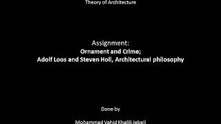Ornament and Crime - Adolf Loos and Steven Holl Project Analysis