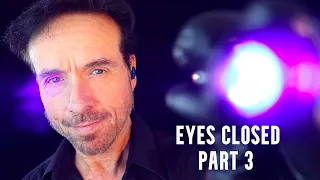 Asmr 1 Hour Of Eyes Closed Instructions PART 3