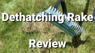 Thatch Rake Review.  Power rake or Thatch Rake?  De-thatching your lawn?