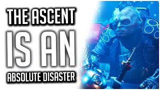 The Ascent ANGRY RANT! | AVOID This Game, it's an ABSOLUTE DISASTER