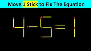 Matchstick Puzzle - Move Stick To Fix The Equation #matchstickpuzzle  #matchstickriddles