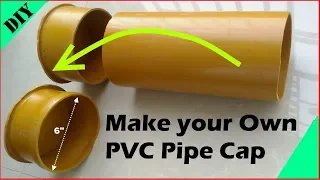 How to make PVC Pipe  Cap DIY