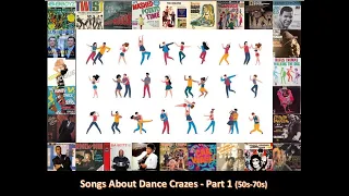 Songs About Dance Crazes - Part 1 (50s-70s)