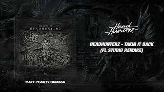 Headhunterz - Takin It Back (FL Studio Remake) + Free FLP