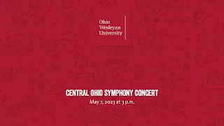 May 7, 2023: Central Ohio Symphony Concert