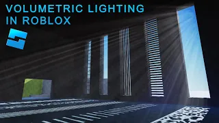 Volumetric Lighting in ROBLOX and How I Created It