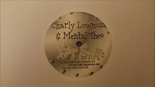 Charly Lownoise and Mental Theo -  Your Smile  (Radio Edit)