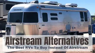 The Top 3 Airstream RV Alternatives To Buy In 2024