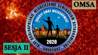 OMSA 2020 - Sesja 2 - "Układ Słoneczny, astronautyka"