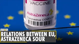 EU to launch new legal action against AstraZeneca | COVID update | Coronavirus | Latest English News