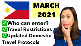 PHILIPPINES TRAVEL UPDATE | MARCH 2021 | WHO CAN TRAVEL | NEW HEALTH PROTOCOLS FOR DOMESTIC TRAVEL