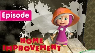 Masha and The Bear - Home Improvement 🏠 (Episode 26)