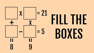 Fill the Boxes to Solve the Logical Maths Puzzle